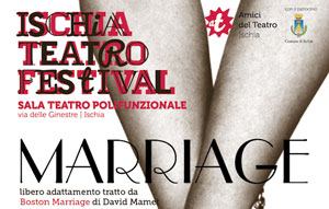All'Ischia Teatro Festival va in scena Marriage