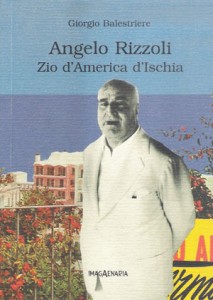 Angelo Rizzoli Zio d'America d'Ischia