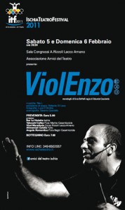 Eventi 2011 - Violenzo Monologhi di e con Enzo Boffelli regia di Eduardo Cocciardo