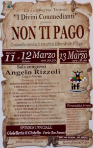 Ischia Teatro Festival presenta la commedia "Non Ti Pago"  11-12-13 Marzo